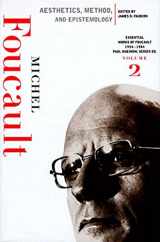 9781565843295-1565843290-Aesthetics, Method, and Epistemology: Essential Works of Foucault, 1954-1984 (New Press Essential, 2)