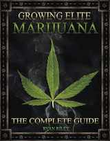 9781495812675-1495812677-Growing Elite Marijuana