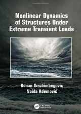 9781138747579-1138747572-Nonlinear Dynamics of Structures Under Extreme Transient Loads