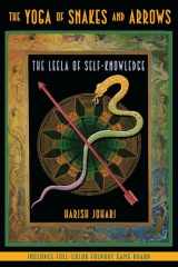 9781594771781-1594771782-The Yoga of Snakes and Arrows: The Leela of Self-Knowledge
