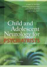 9780781771917-0781771919-Child and Adolescent Neurology for Psychiatrists