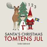 9781999985462-199998546X-Santa’s Christmas Tomtens jul: A bilingual Swedish Christmas counting book - En tvåspråkig räknebok på svenska och engelska