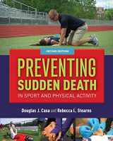9781284077360-1284077365-Preventing Sudden Death in Sport & Physical Activity
