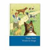 9780716606208-0716606208-Dogs, From Woors To Wags - A Supplement to Childcraft, the How and Why Library (Hardcover)