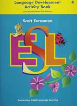 9780673196965-0673196968-Scott Foresman ESL: Accelerating English Language Learning (Language Development Activity Book with Standardized Test Practice) (Grade 4)