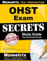 9781610723930-1610723937-OHST Exam Secrets Study Guide: OHST Test Review for the Occupational Health and Safety Technologist Exam