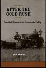 9780801884979-0801884977-After the Gold Rush: Tarnished Dreams in the Sacramento Valley