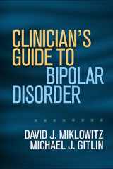 9781462523689-1462523684-Clinician's Guide to Bipolar Disorder