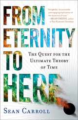 9780452296541-0452296544-From Eternity to Here: The Quest for the Ultimate Theory of Time