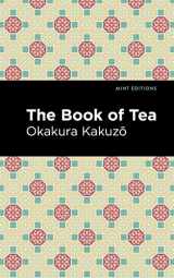 9781513215792-1513215795-The Book of Tea (Mint Editions (Voices From API))