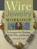 9780896896680-0896896684-Wire-Jewelry Workshop: Techniques For Working With Wire & Beads