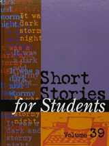 9781414495262-1414495269-Short Stories for Students: Presenting Analysis, Context & Criticism on Commonly Studied Short Stories (Short Stories for Students, 39)