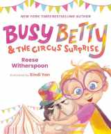 9780593525128-0593525124-Busy Betty & the Circus Surprise