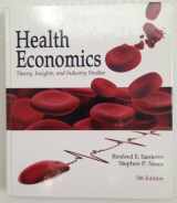9780324789089-0324789084-Health Economics: Theories, Insights, and Industry Studies