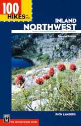 9780898869088-0898869080-100 Hikes in the Inland Northwest: "Eastern Washington, Northern Rockies, Wallowas