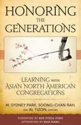 9780817017064-0817017062-Honoring the Generations: Learning with Asian North American Congregations