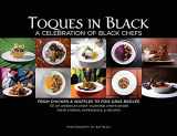 9780933477759-0933477759-Toque in Black / "Savor" The Extraordinary Diversity of Black Chefs