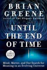 9780593171721-0593171721-Until the End of Time: Mind, Matter, and Our Search for Meaning in an Evolving Universe