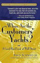 9780471770893-0471770892-Where Are the Customers' Yachts? or A Good Hard Look at Wall Street