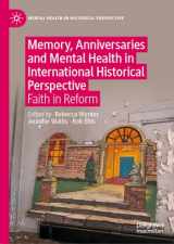 9783031229770-3031229770-Memory, Anniversaries and Mental Health in International Historical Perspective: Faith in Reform (Mental Health in Historical Perspective)
