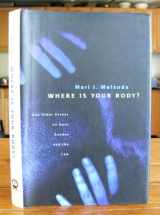 9780807067802-0807067806-Where Is Your Body?: And Other Essays on Race Gender and the Law