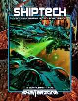 9781938270093-1938270096-ShipTech (Classic Reprint of Tech Book: Ships): A Supplement for Shatterzone