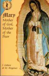 9780883446386-0883446383-Mary: Mother of God, Mother of the Poor (Theology and Liberation Series)