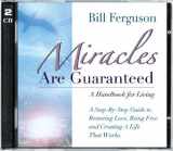 9781878410399-1878410393-Miracles Are Guaranteed: A Handbook for Living