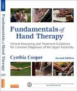 9780323091046-0323091040-Fundamentals of Hand Therapy: Clinical Reasoning and Treatment Guidelines for Common Diagnoses of the Upper Extremity
