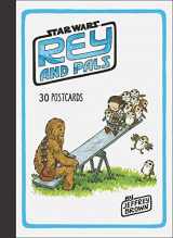 9781452180441-145218044X-Rey and Pals: 30 Postcards (Illustrated Star Wars Greeting Cards for Thank Yous and Birthdays, Darth Vader and Son Series Stationery)