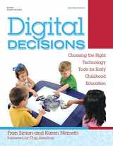 9780876594087-0876594089-Digital Decisions: Choosing the Right Technology Tools for Early Childhood Education