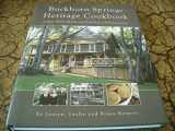 9780982788677-0982788673-Buckhorn Springs Heritage Cookbook: A Place Where Family and Food Feed a Historic Journey