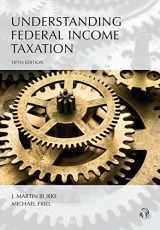9781522103486-1522103481-Understanding Federal Income Taxation (Understanding Series)