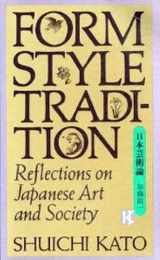 9780870115103-0870115103-Form, Style, Tradition: Reflections on Japanese Art and Society