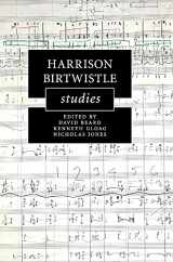 9781107093744-1107093740-Harrison Birtwistle Studies (Cambridge Composer Studies)