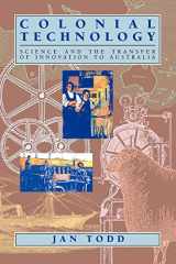 9780521109840-0521109841-Colonial Technology: Science and the Transfer of Innovation to Australia (Studies in Australian History)