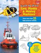 9781939581693-1939581699-Learn to Draw Cars, Planes & Moving Machines: Step-by-step instructions for more than 25 powerful machines and vehicles (Learn to Draw: Expanded Edition)