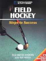 9780880116732-0880116730-Field Hockey: Steps to Success