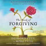 9781482996609-148299660X-The Book of Forgiving: The Fourfold Path for Healing Ourselves and Our World