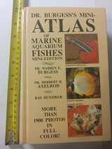 9780866224048-0866224041-Dr. Burgess's Mini-Atlas of Marine Aquarium Fishes
