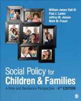 9781544371481-1544371489-Social Policy for Children and Families: A Risk and Resilience Perspective