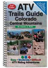 9780966497694-0966497694-ATV Trails Guide Colorado Central Mountains