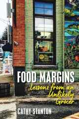9781625348050-1625348053-Food Margins: Lessons from an Unlikely Grocer