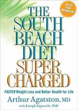 9781594864575-1594864578-The South Beach Diet Supercharged: Faster Weight Loss and Better Health for Life