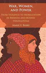 9781108416184-1108416187-War, Women, and Power: From Violence to Mobilization in Rwanda and Bosnia-Herzegovina