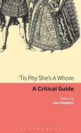 9780826499325-0826499325-'Tis Pity She's A Whore: A critical guide (Continuum Renaissance Drama Guides)