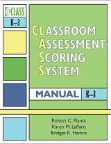 9781557669421-1557669422-Classroom Assessment Scoring System™ (CLASS™) Manual, K-3