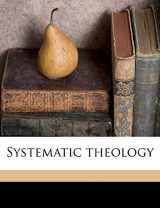9781177248501-1177248506-Systematic theology Volume 1