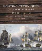 9780312554538-0312554532-Fighting Techniques of Naval Warfare: Strategy, Weapons, Commanders, and Ships: 1190 BC - Present