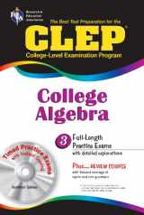 9780878916733-0878916733-CLEP College Algebra with CD (REA) - The Best Test Prep for the CLEP Exam (Test Preps)